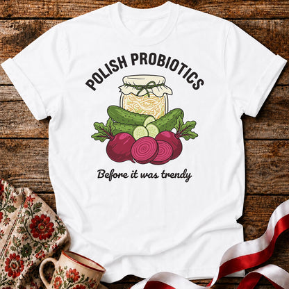 Polish Probiotics Unisex T-Shirt