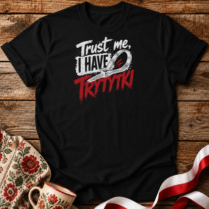 Trust Me Trytytki Unisex T-Shirt