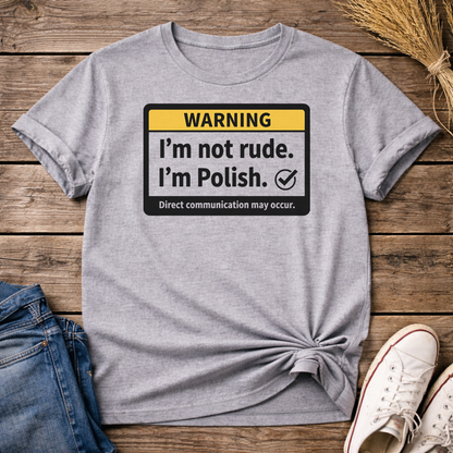 Warning: Polish Mode Unisex T-Shirt
