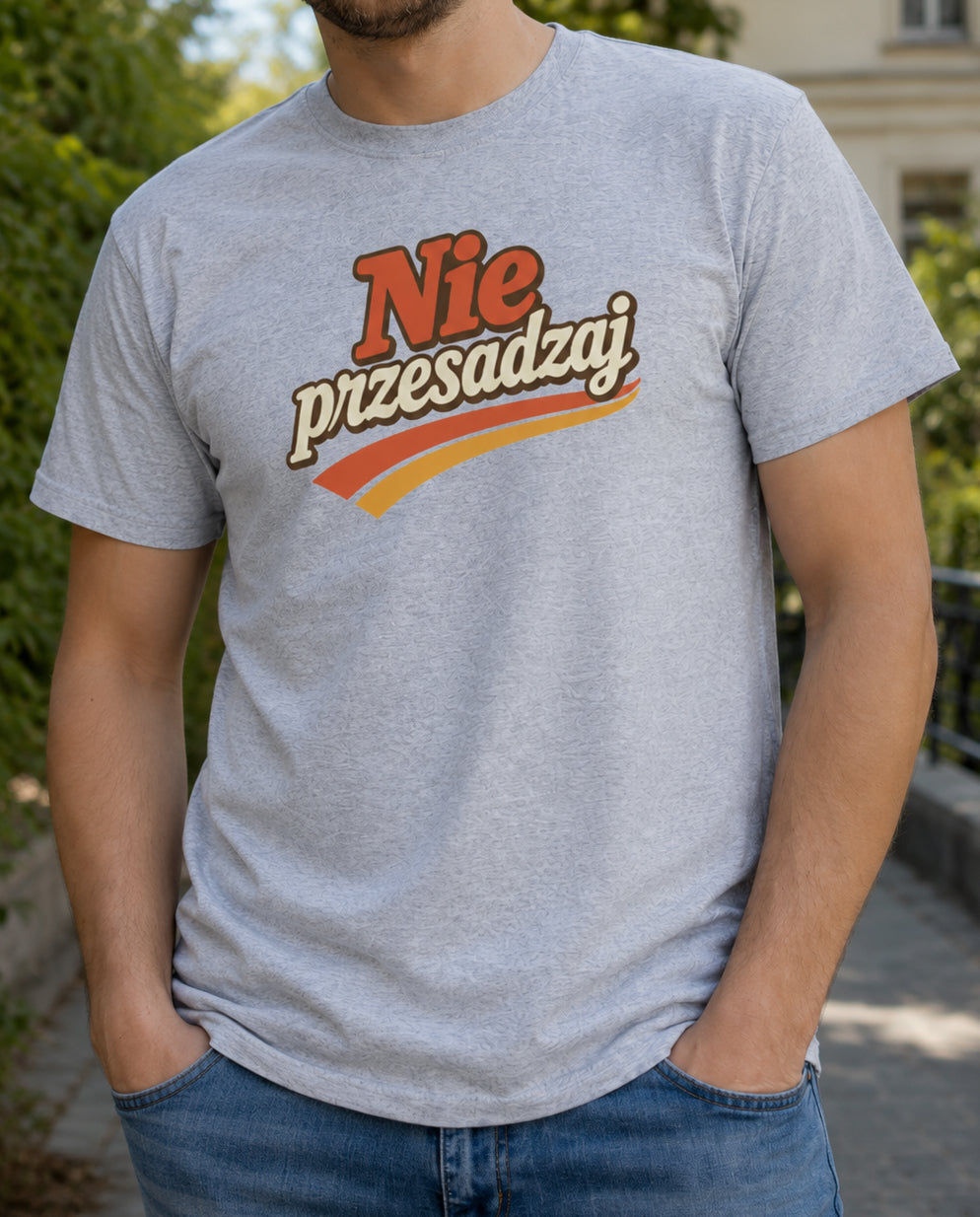 Nie Przesadzaj Polish Humor Unisex T-Shirt
