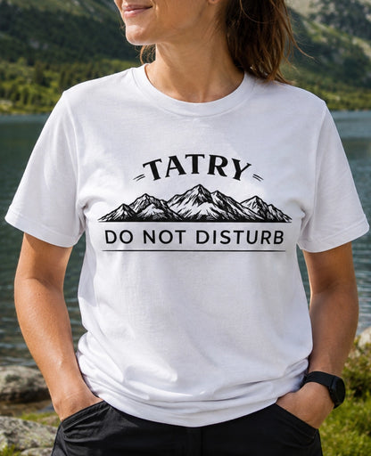 Tatry: Do Not Disturb Unisex T-Shirt