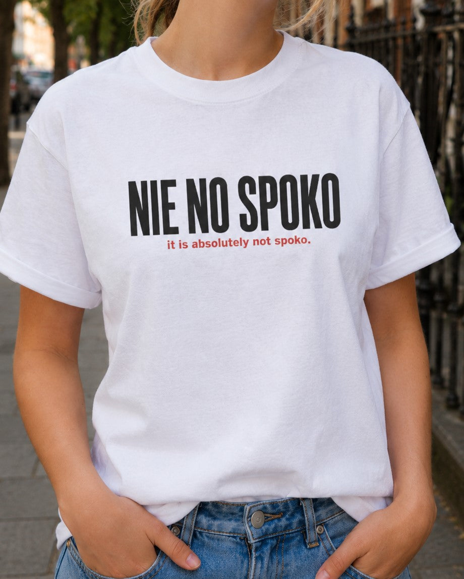 Nie No Spoko Unisex T-Shirt