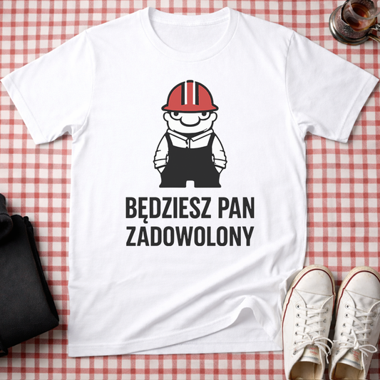 You’ll Be Satisfied, Sir Unisex T-Shirt