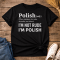 Polish, Not Rude Unisex T-Shirt