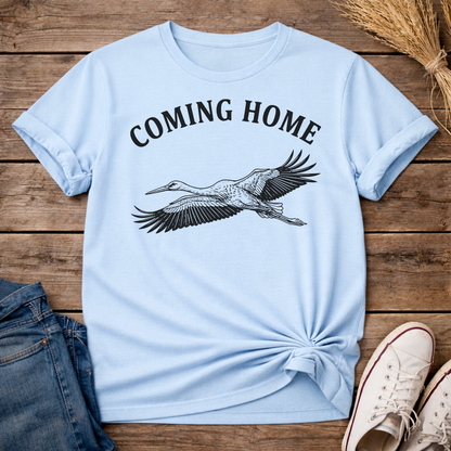 Coming Home, Always Unisex T-Shirt