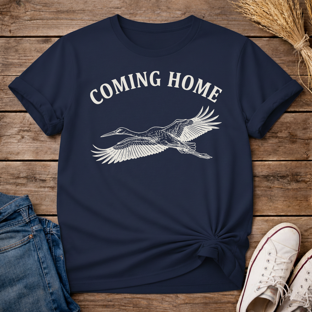 Coming Home, Always Unisex T-Shirt