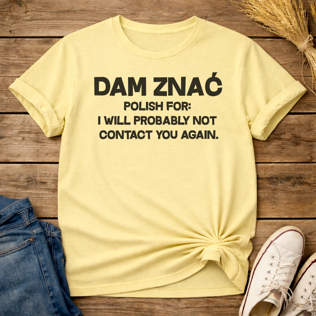 I’ll Let You Know Unisex T-Shirt