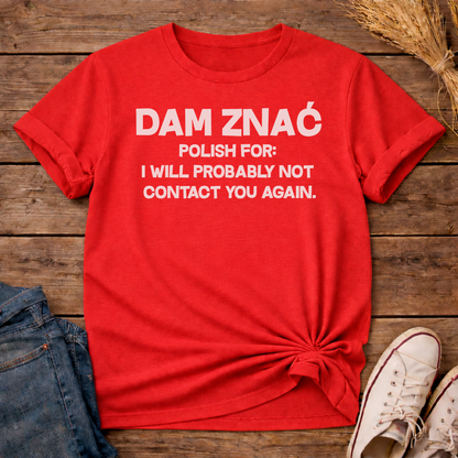 I’ll Let You Know Unisex T-Shirt