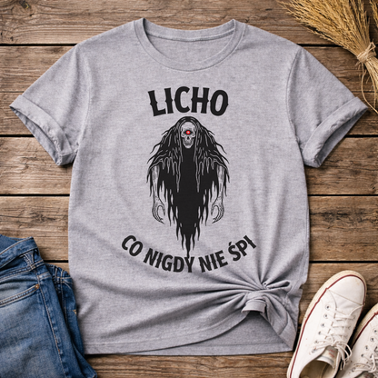 Licho Co Nigdy Nie Śpi Unisex T-Shirt
