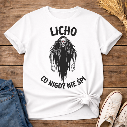 Licho Co Nigdy Nie Śpi Unisex T-Shirt