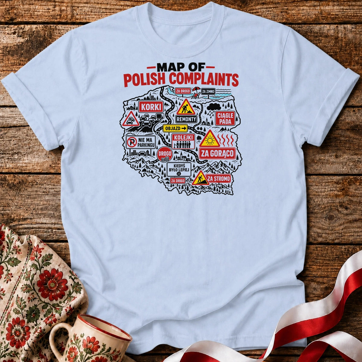 Map of Polish Complaints Unisex T-Shirt