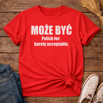 Może Być Unisex T-Shirt