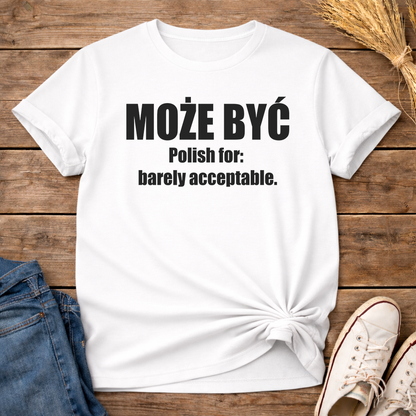 Może Być Unisex T-Shirt