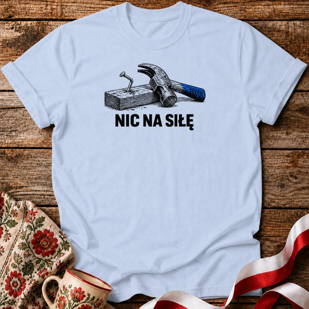 Nic Na Siłę Humor Unisex T-Shirt