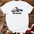 Nic Na Siłę Humor Unisex T-Shirt