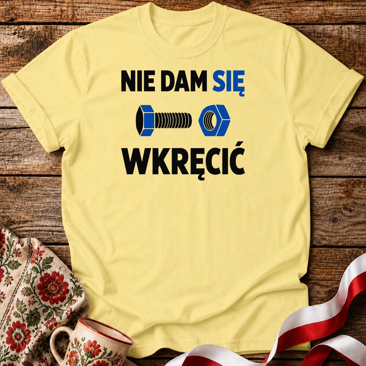 Nie Dam Się Wkręcić Unisex T-Shirt