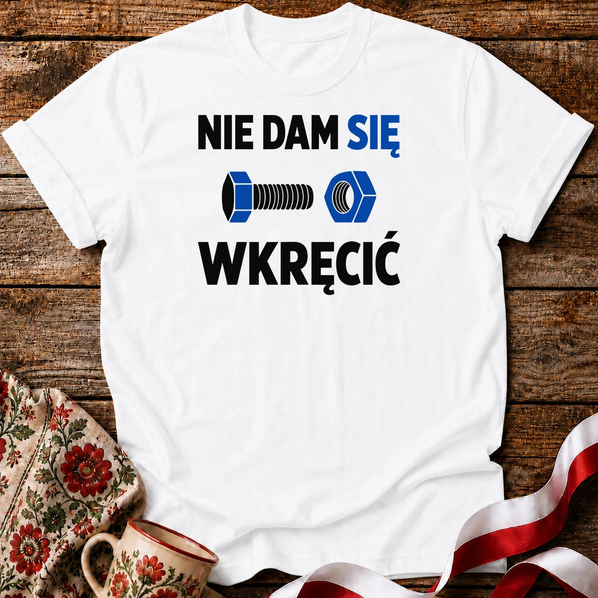 Nie Dam Się Wkręcić Unisex T-Shirt