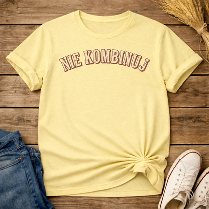 Don’t Overthink It Unisex T-Shirt