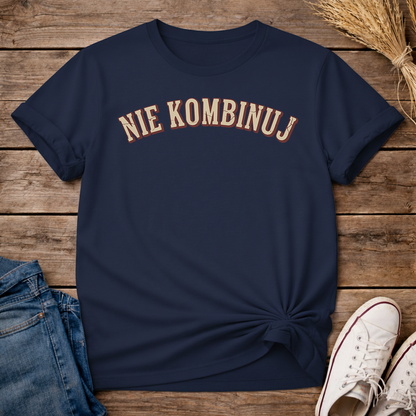 Don’t Overthink It Unisex T-Shirt