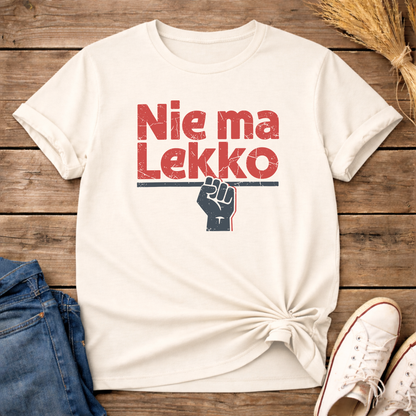 Nie Ma Lekko Unisex T-Shirt