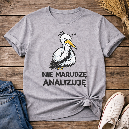 Nie Marudzę Unisex T-Shirt