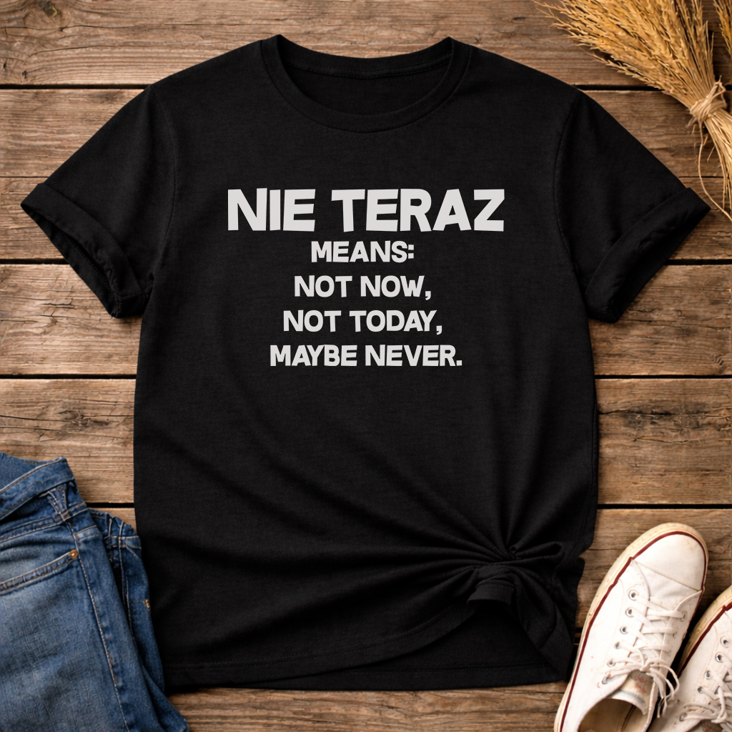 Not Right Now Unisex T-Shirt