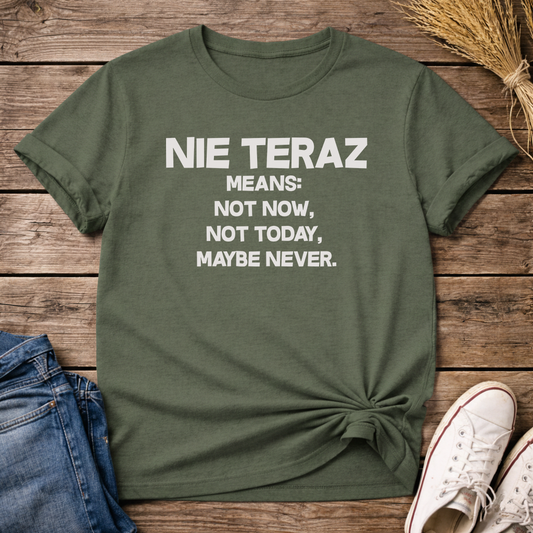 Not Right Now Unisex T-Shirt