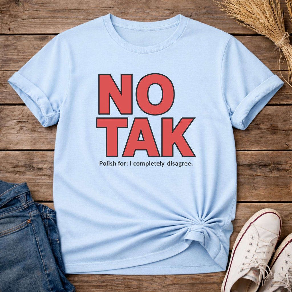 No Tak Unisex T-Shirt