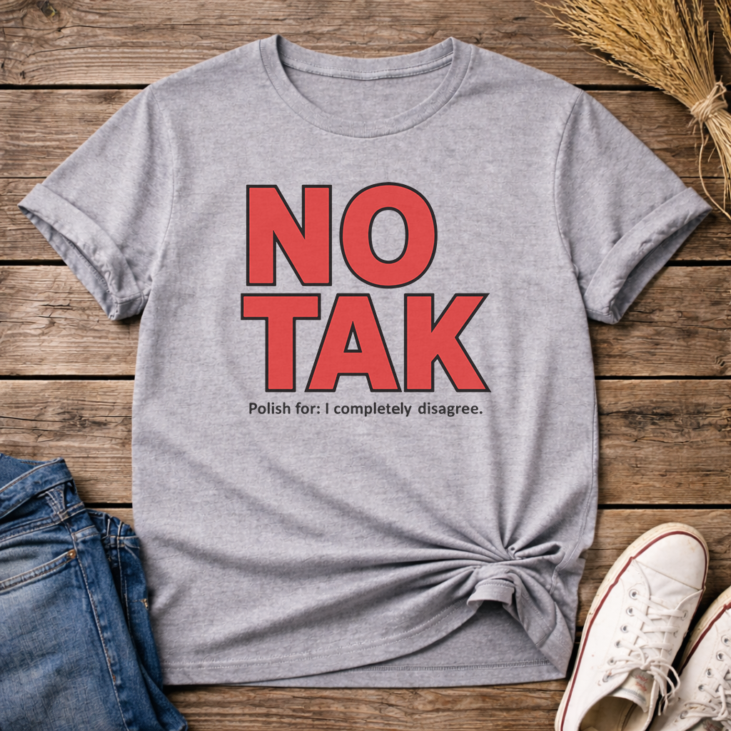 No Tak Unisex T-Shirt