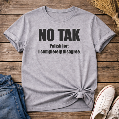 No Tak Unisex T-Shirt