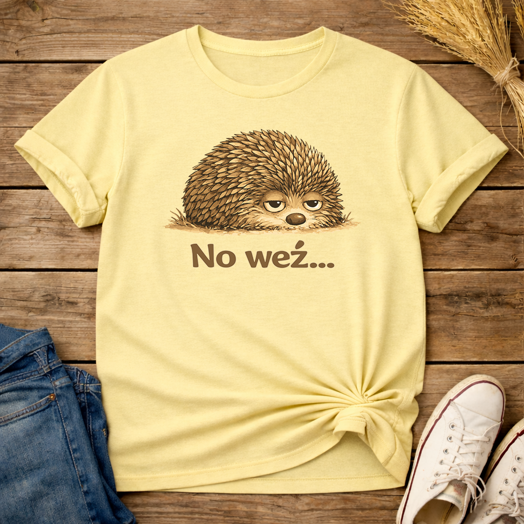 No Weź… Unisex T-Shirt