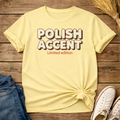 Funny Polish Accent Unisex T-Shirt