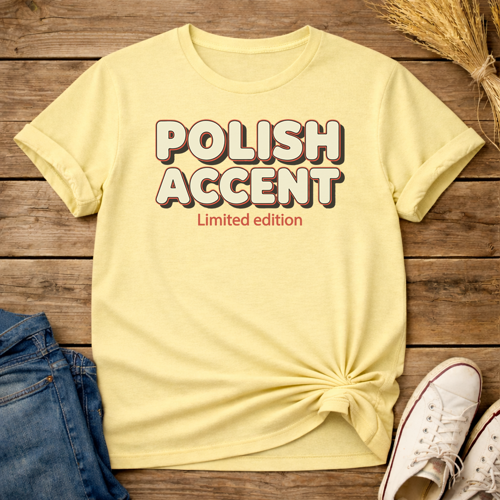 Funny Polish Accent Unisex T-Shirt