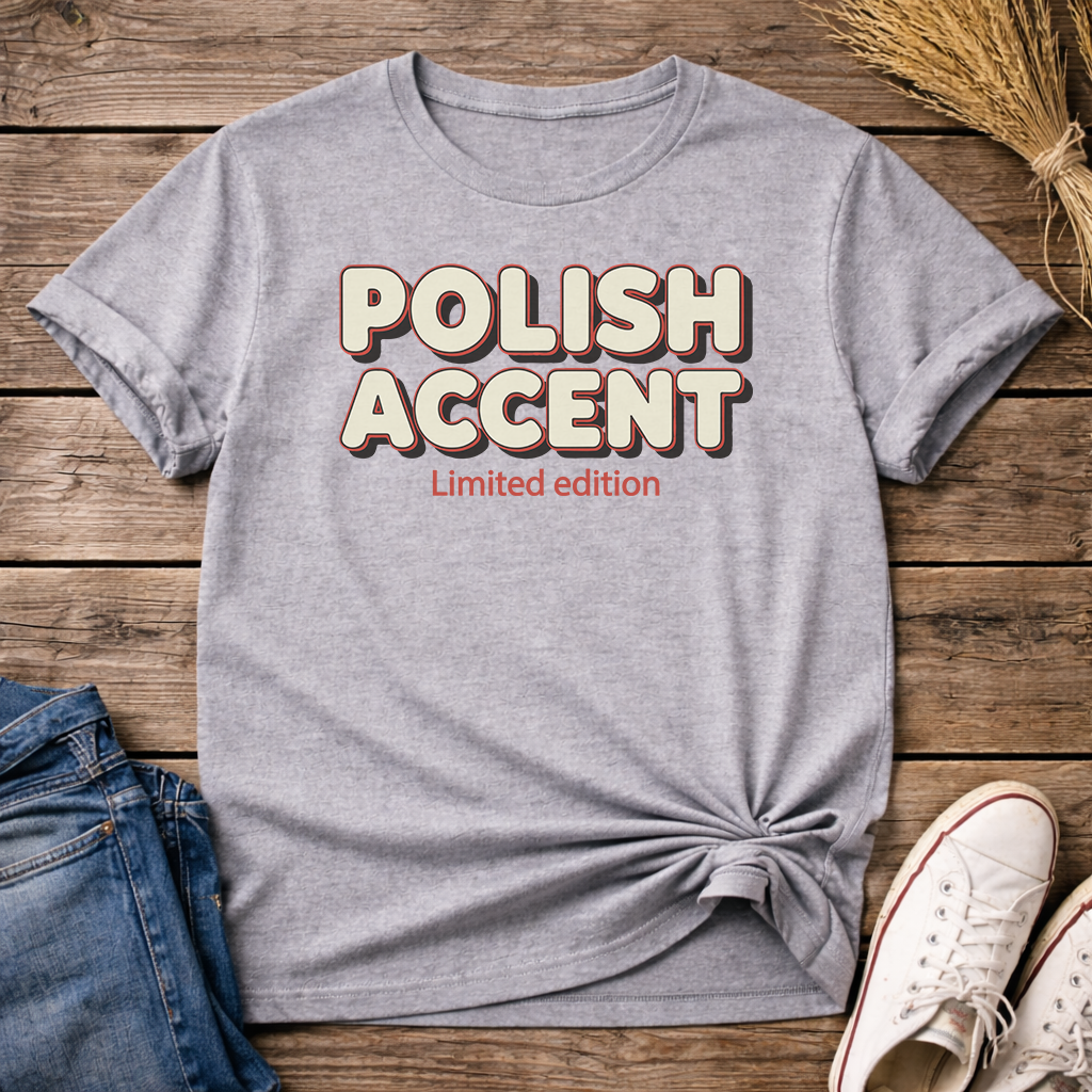 Funny Polish Accent Unisex T-Shirt