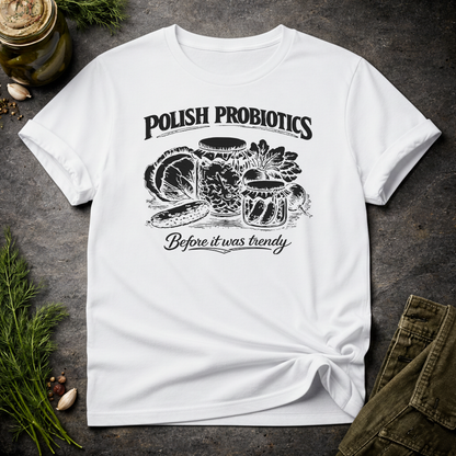 Polish Probiotics Unisex T-Shirt