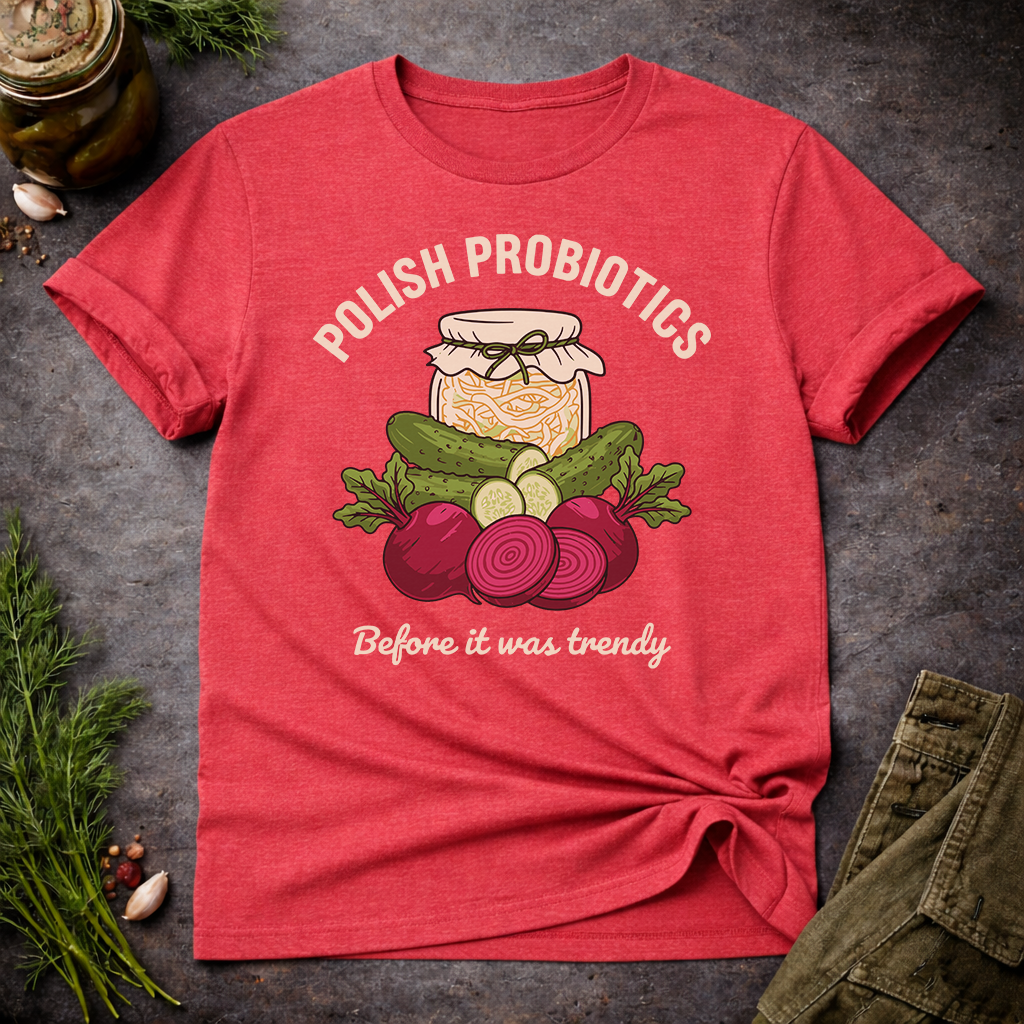 Polish Probiotics Unisex T-Shirt
