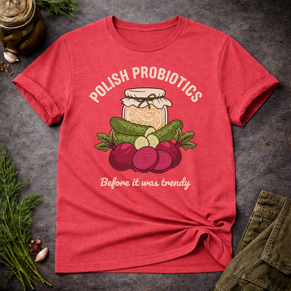 Polish Probiotics Unisex T-Shirt