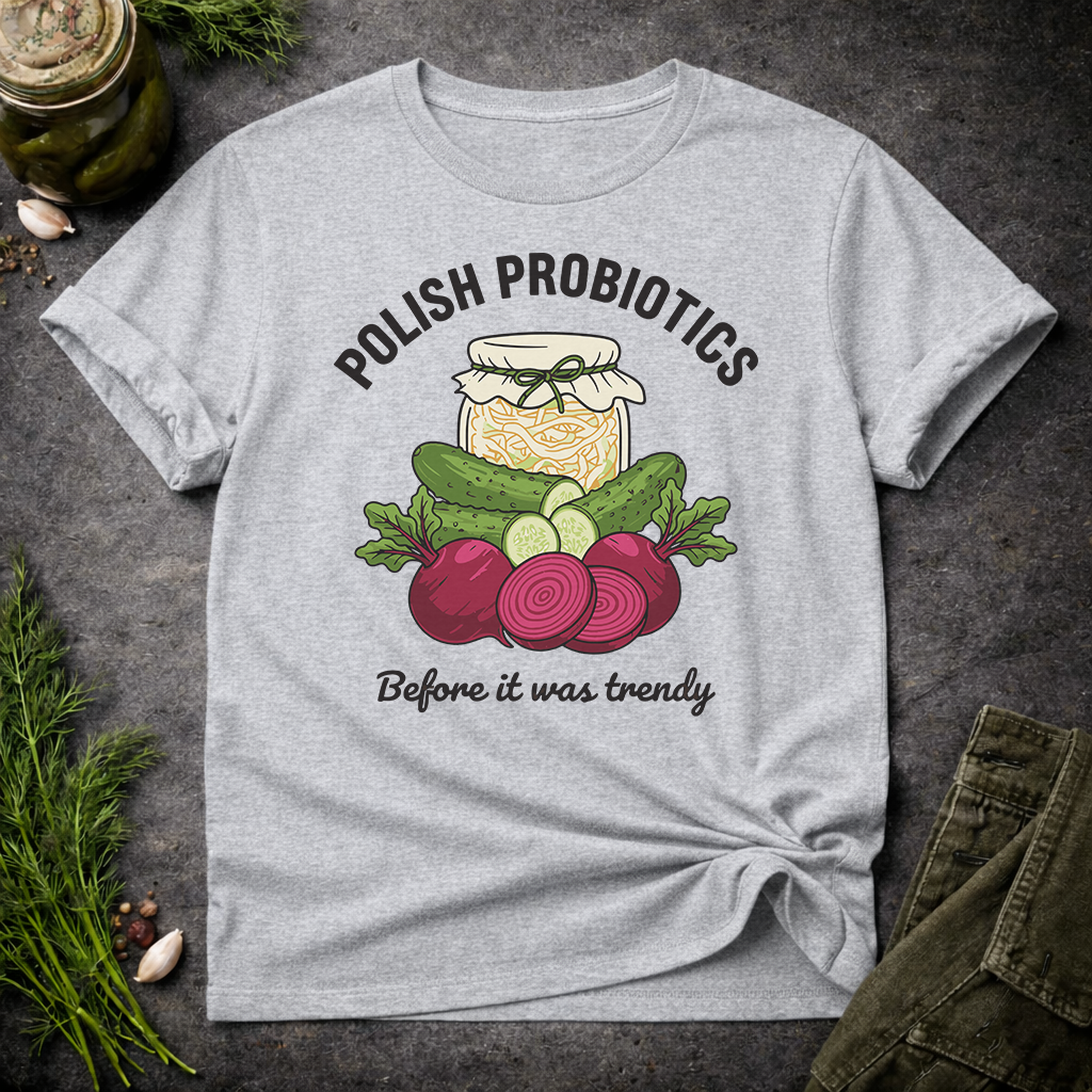 Polish Probiotics Unisex T-Shirt