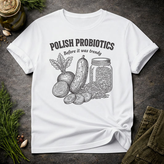 Polish Probiotics Unisex T-Shirt
