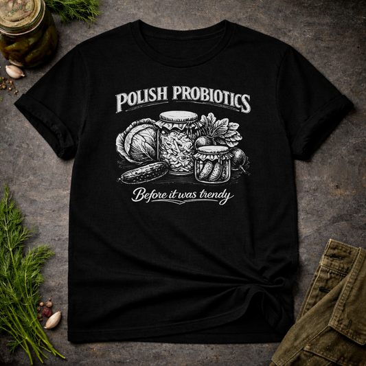 Polish Probiotics Unisex T-Shirt