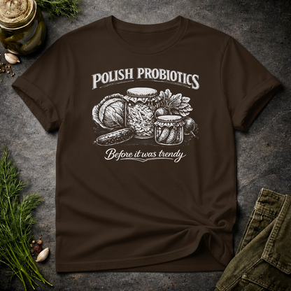 Polish Probiotics Unisex T-Shirt
