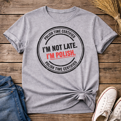 I’m Polish. Period. Unisex T-Shirt