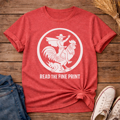 Read the Fine Print Unisex T-Shirt