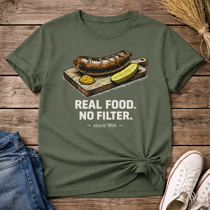 Real Food. No Filter. Unisex T-Shirt