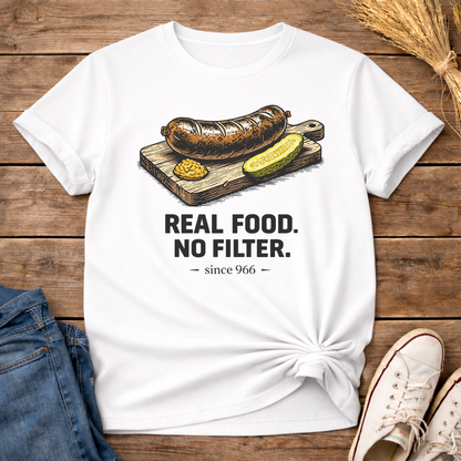 Real Food. No Filter. Unisex T-Shirt
