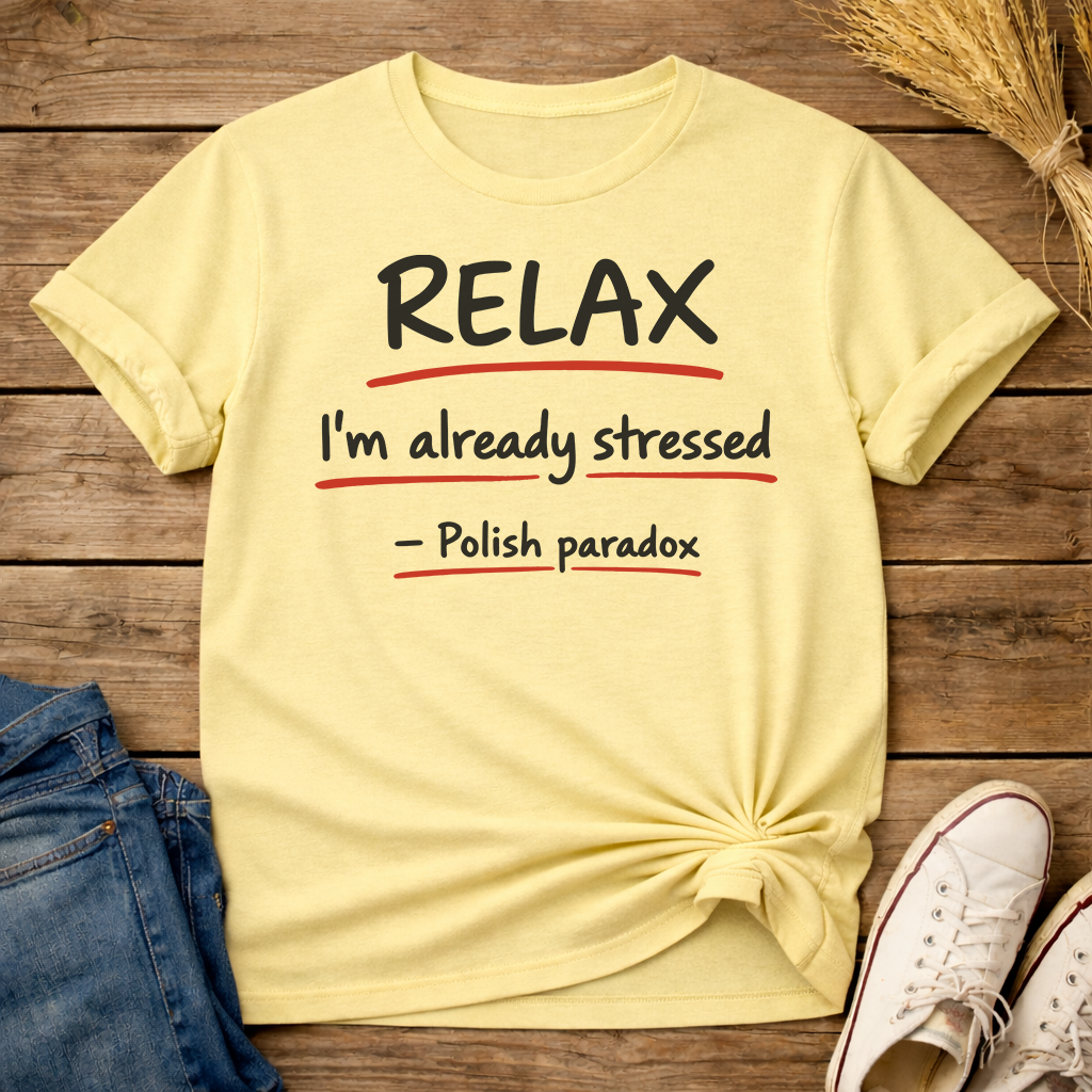 Relax. Polish Paradox Unisex T-Shirt