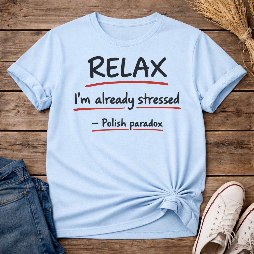 Relax. Polish Paradox Unisex T-Shirt