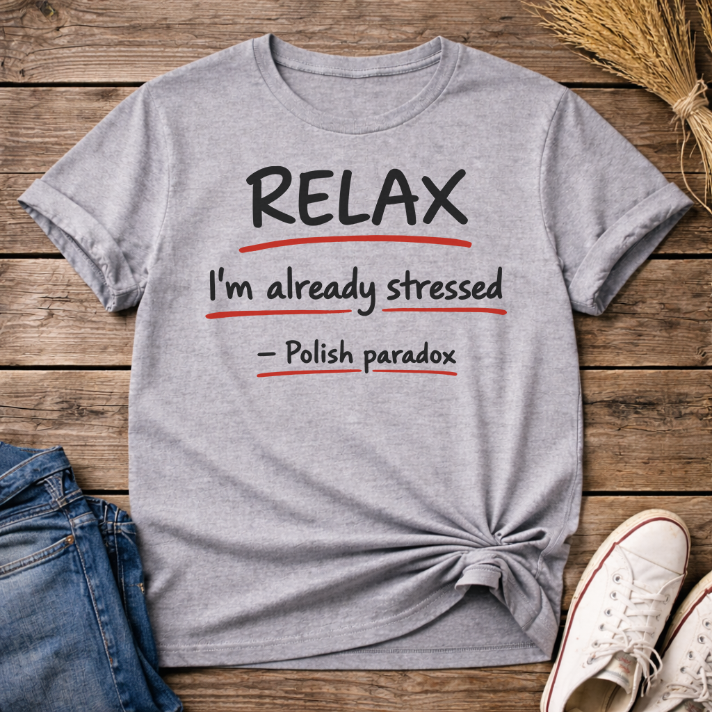 Relax. Polish Paradox Unisex T-Shirt