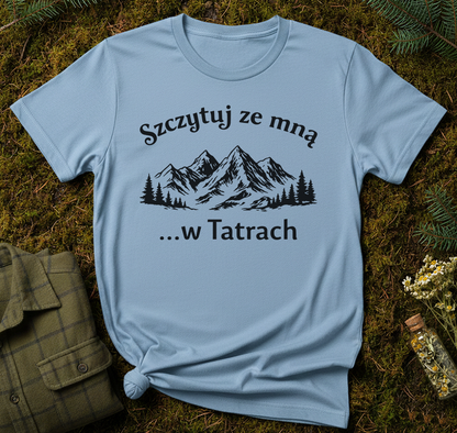 Szczytuj ze Mną Unisex T-Shirt