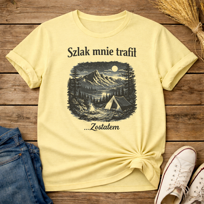 Szlak Mnie Trafił Unisex T-Shirt